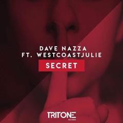Dave Nazza - Secret ft. WestCoastJulie