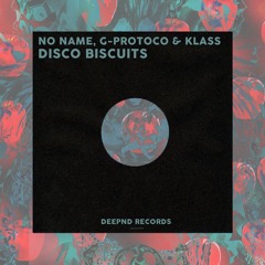 NO Name, G-Protocol & Klass - Disco Biscuits