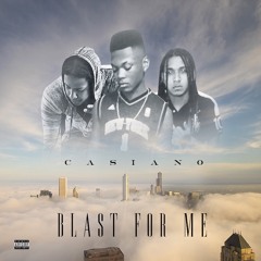 CASIANO - BLAST FOR ME