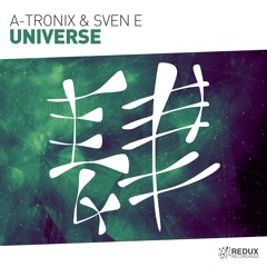 A-Tronix & Sven E - Universe [Out Now]