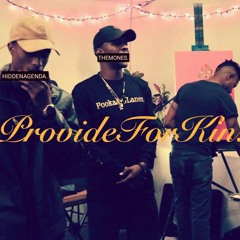 ProvideForKin. ft Jimi X Taylor