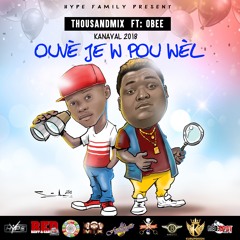 Kanaval 2018 ThousandMix Ft. Obee Ouvè Je'w Pou Wè'l