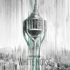 Tom Clancy's Rainbow Six Siege: Tower Music