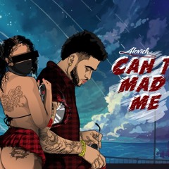 Alovich - Cant Mad Me  (Stefflon Don French Montana - Hurtin Me RMX)