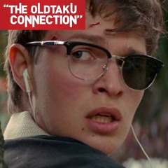The Oldtaku Connection Unofficial Episode: Baby Driver