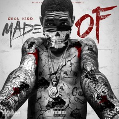 Cool Kidd - "Made Of" (Official Track)