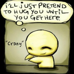 Crazy