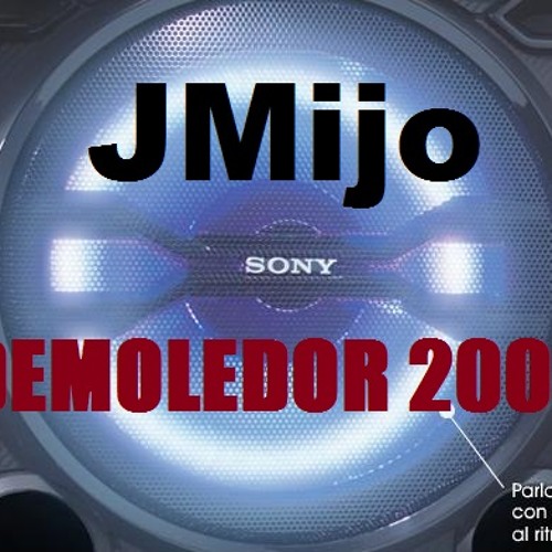 Stream DEMOLEDOR 2000 by Juanmanuelijo | Listen online for free on  SoundCloud