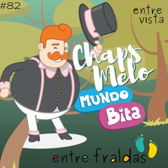 #82. Entre Vista: Chaps Melo e o Mundo Bita