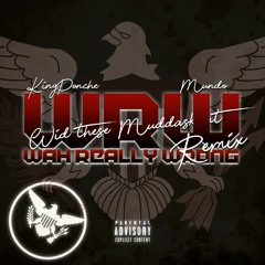 Ponche X Uncle Mundo "WRW Remix"