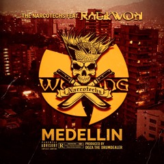 NARCOTECHS - MEDELLIN (REMIX) Feat. RAEKWON