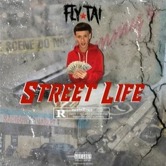 Fly Tai - Street Life ( Official Audio )