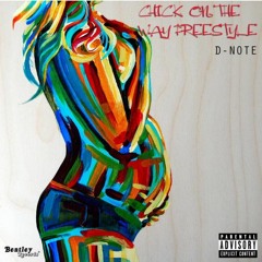 Chick On The Way Freestyle