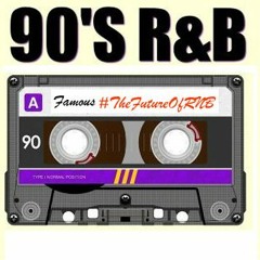 Famous - 90's R&B