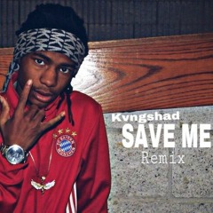 Kvng Shad - "Save Me" (Remix)