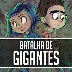 Coraline VS. Norman [Batalha de Gigantes] ft. Felícia Rock