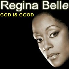 God is Good - Regina Belle