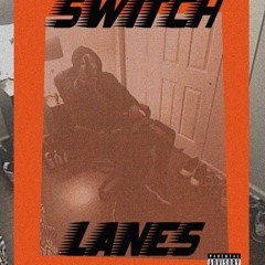 Switch Lanes freestyle