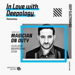 In Love with Deepology radioshow #126 | Magician On Duty