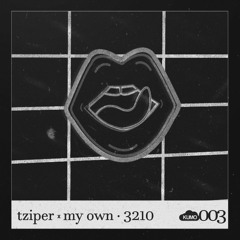 tziper x my own - 3210