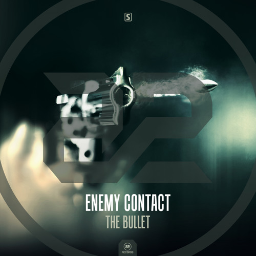 Enemy Contact - The Bullet (Teaser)