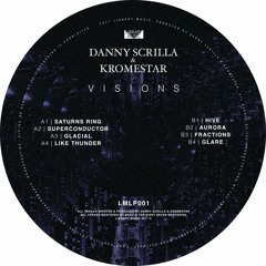 Danny Scrilla X Kromestar - Hive (OUT 26th OF JAN 18)