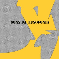 Sons Da Lusofonia 19 01 18