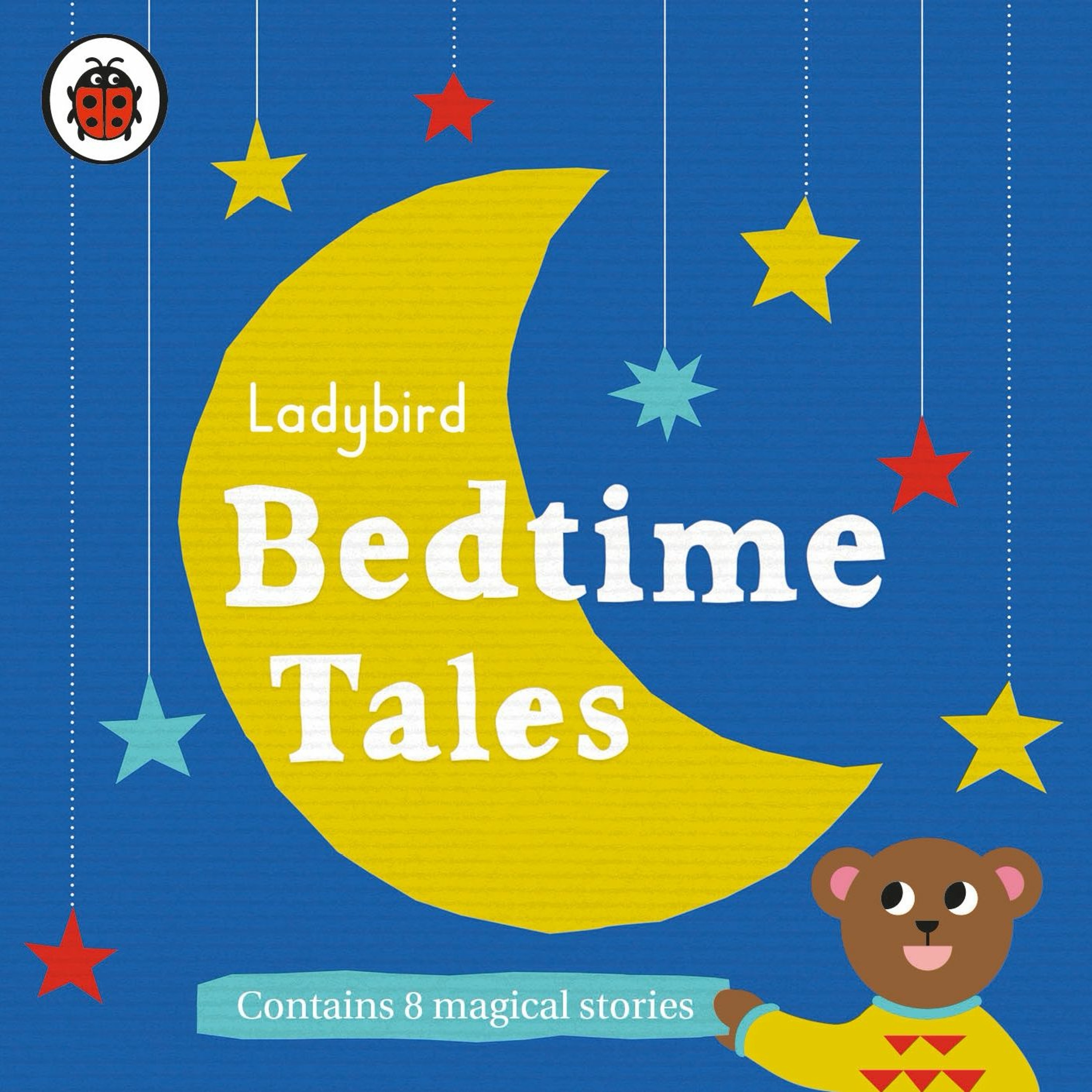 Ladybird Bedtime Tales (Audiobook Extract) Read by Gemma Whelan and Nigel Pilkington episode artwork