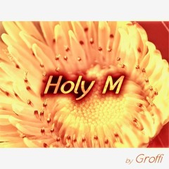 Holy M