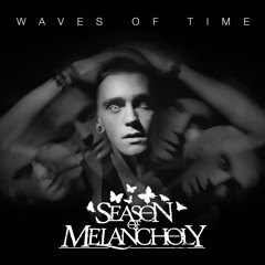 Season Of Melancholy - Waves Of Time