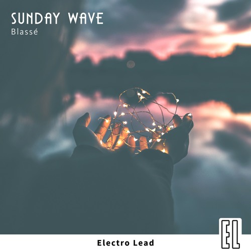 Blassé - Sunday Wave