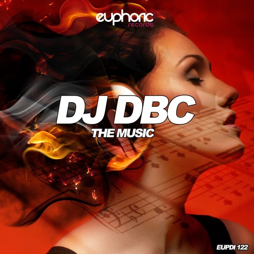 (EUPDI 122) DJ DBC - THE MUSIC (OUT NOW!!!)