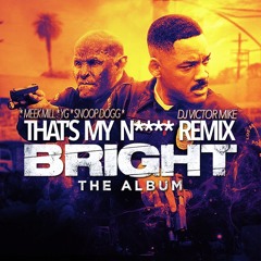 Meek Mill, YG & Snoop Dogg - That's My N**** (DJ Victor Mike Remix) [FREE DOWNLOAD]