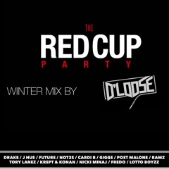 RED CUP PARTY WINTER MIX By D'LOOSE