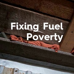 Fixing Fuel Poverty - Dr. Brenda Boardman