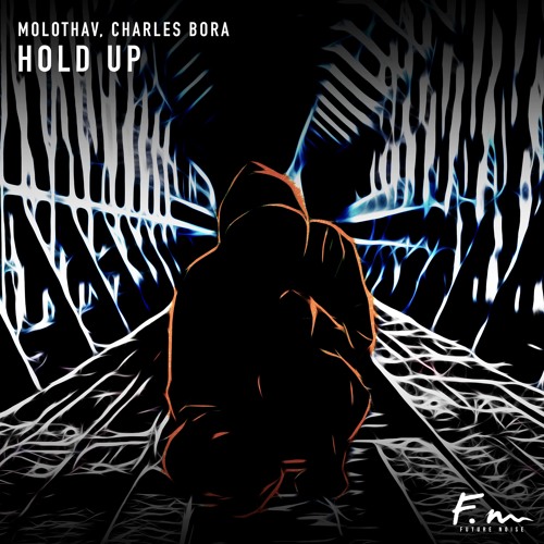 Molothav, Charles Bora - Hold Up (Free Download)