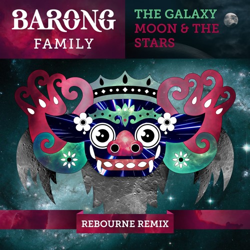 The Galaxy - Moon & The Stars (Rebourne Remix) [OUT NOW]