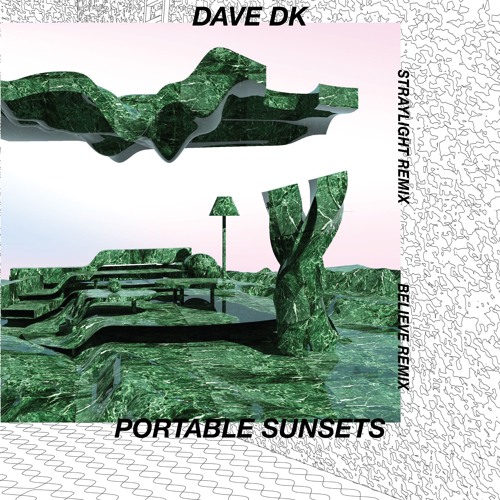 Portable Sunsets - Believe (Dave DK Remix)