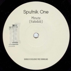 Sputnik One - Minute (Italodub) [FREE DL]