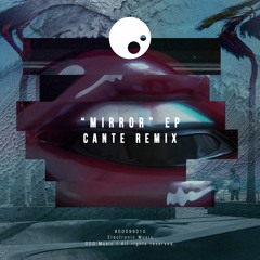 Constantinne - Mirror (CANTE Remix)