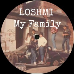 Loshmi - My Family - Free Download