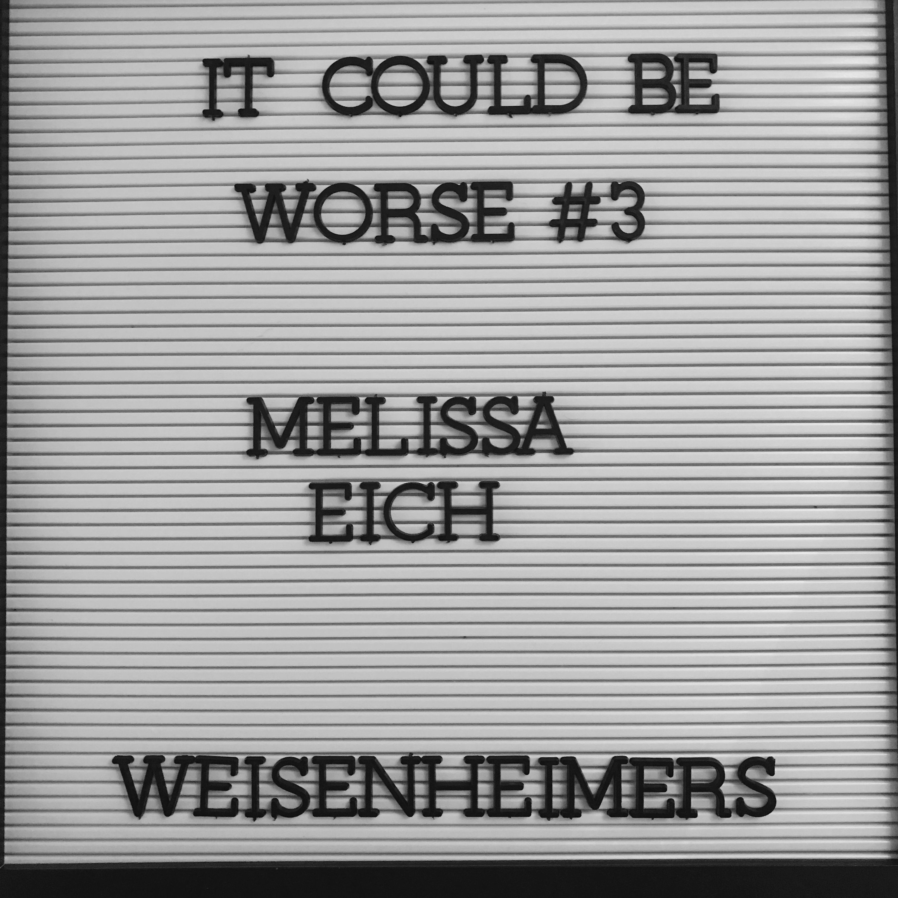 It Could Be Worse