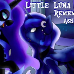 Remembrance Little Luna Reprise-Ashley H