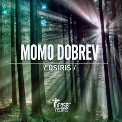 Momo Dobrev - Osiris (Original Mix) OUT NOW!
