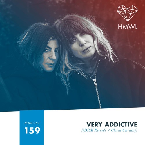 HMWL Podcast 159: Very Addictive