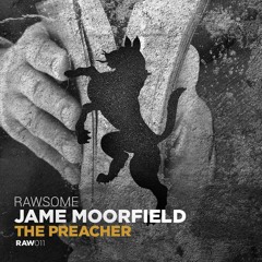 Jame Moorfield - The Preacher EP (Out Now)