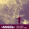 Pure Magic (Pre-Party Time) Vol.2 Pure Magic (Pre-Party Time) Vol.2