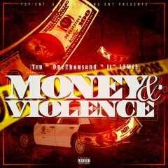 [*Money&Violence*]ft'Lewie