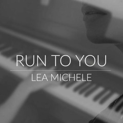 Lea Michele - Run To You (Cover)