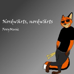 Nordwärts, Nordwärts - FoxyMusic